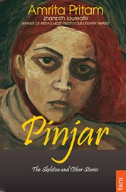 Pinjar : The skeleton and Other stories